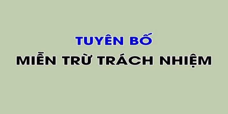 Tuyên bố nội dung miễn trừ những trách nhiệm tại OK9 rõ ràng